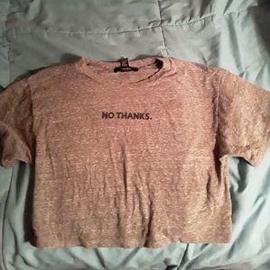 No Thanks Slogan F21 Crop Top